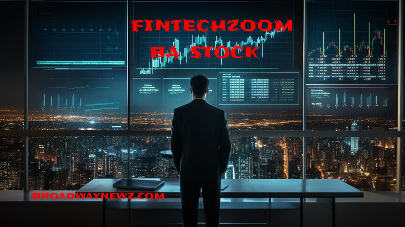 FintechZoom's BA Stock